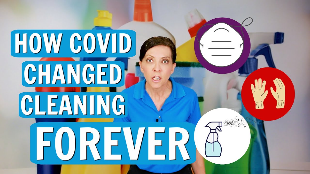How COVID Changed House Cleaning Forever - What You Really Need to Know