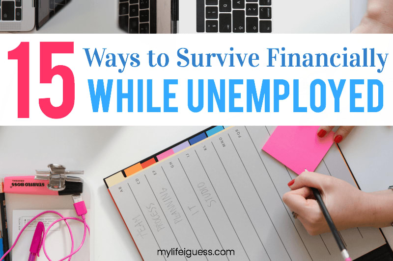 15 Ways to Survive Financially While Unemployed