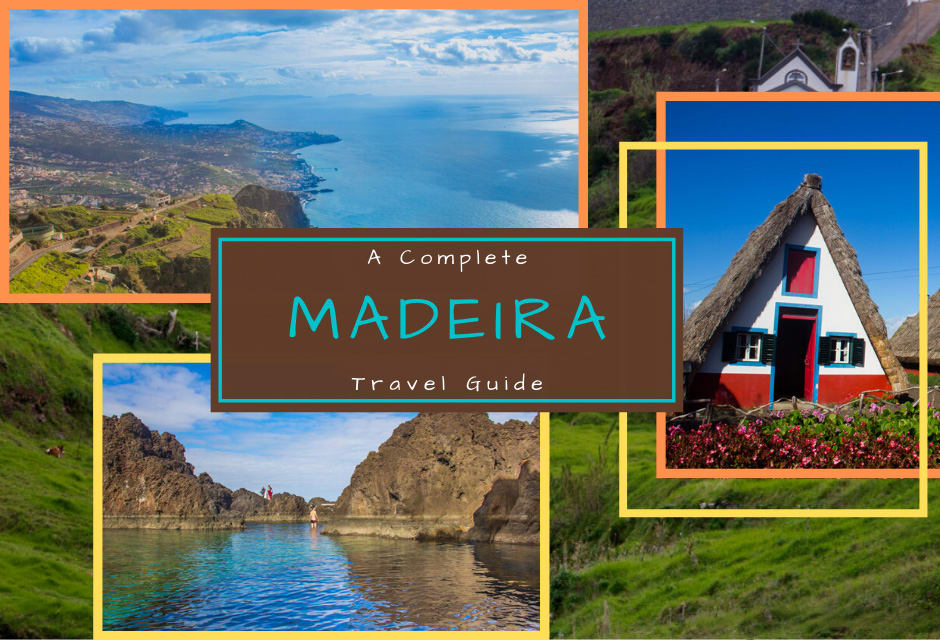 A Complete Madeira Travel Guide - Best Attractions!! - NomadicMun - Travelogue1