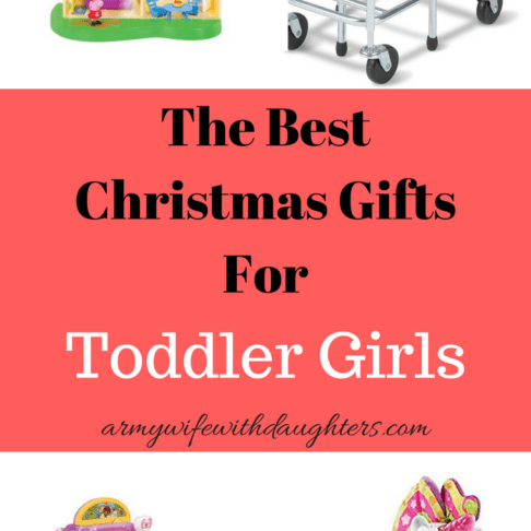 Christmas Gift Ideas For Toddler Girls - Army Wife With Daughters