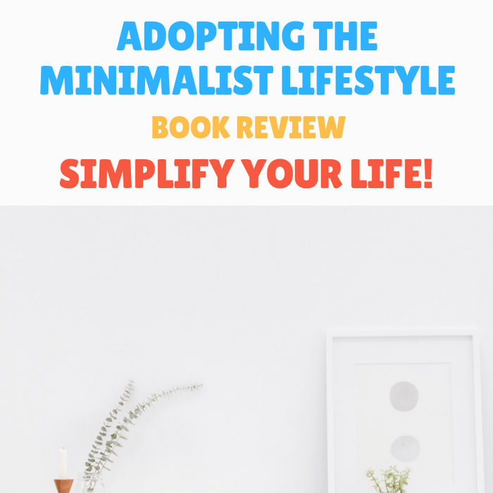 Adopting the Minimalist Lifestyle Book Review