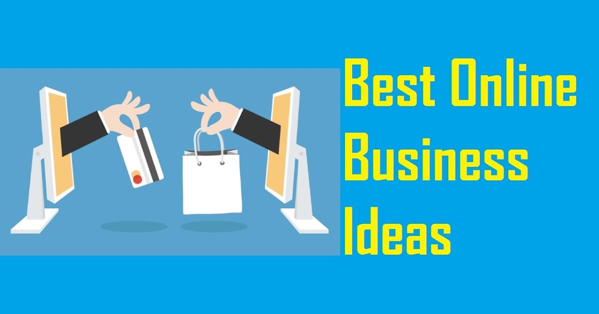 40 Best And Genuine Online Business Ideas 2020