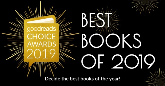 It's Time to Vote in the 2019 Goodreads Choice Awards!