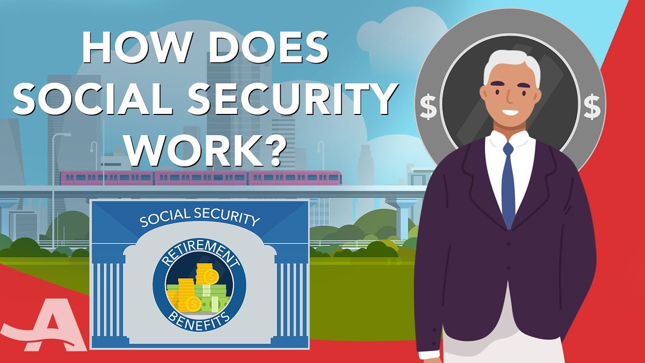 How Social Security Works (Explained)