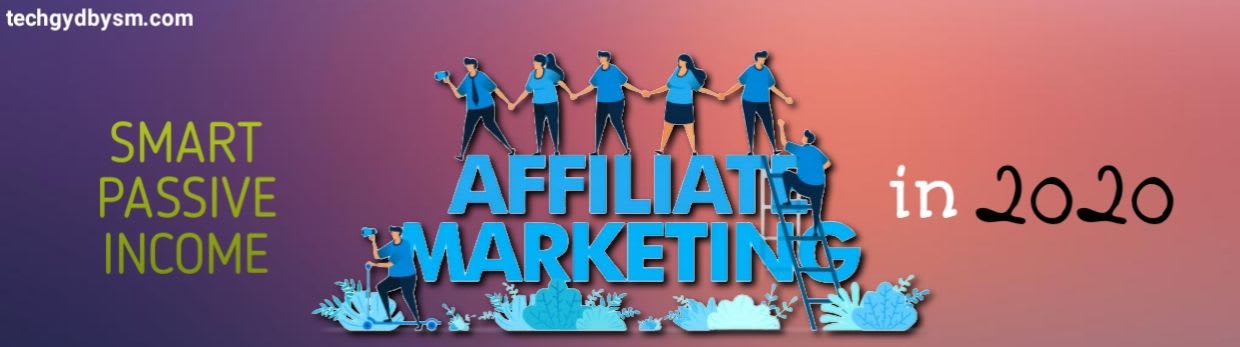Affiliate Marketing In 2020: SMART Ways To Earn Money Daily