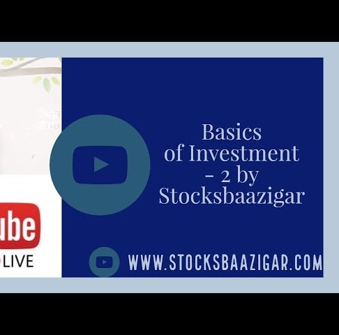 Basics Of Share Market Investment - 2 By Stocksbaazigar