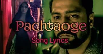 Arijit Singh - Pachtaoge song lyrics