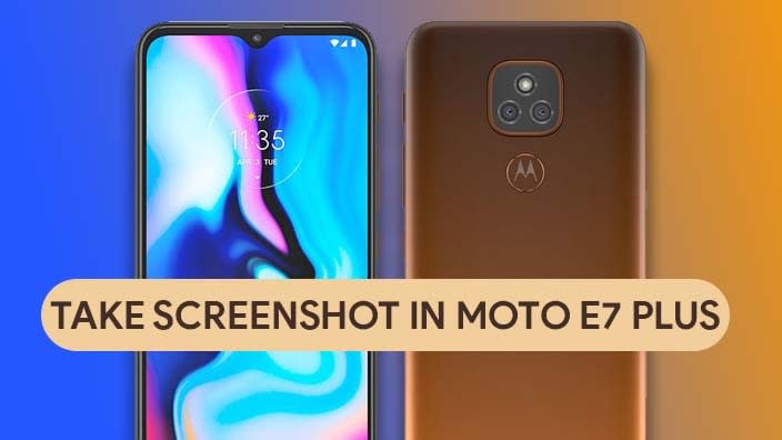 How to Take Screenshot In Moto E7 Plus [5 Easy METHODS]