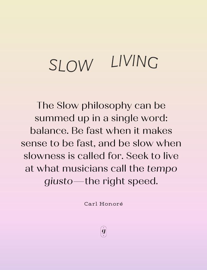 8 Quotes To Inspire You To Slow Down
