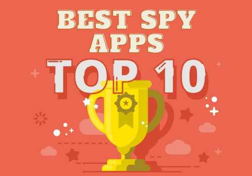 Top 10 Best Spy Apps Of 2020
