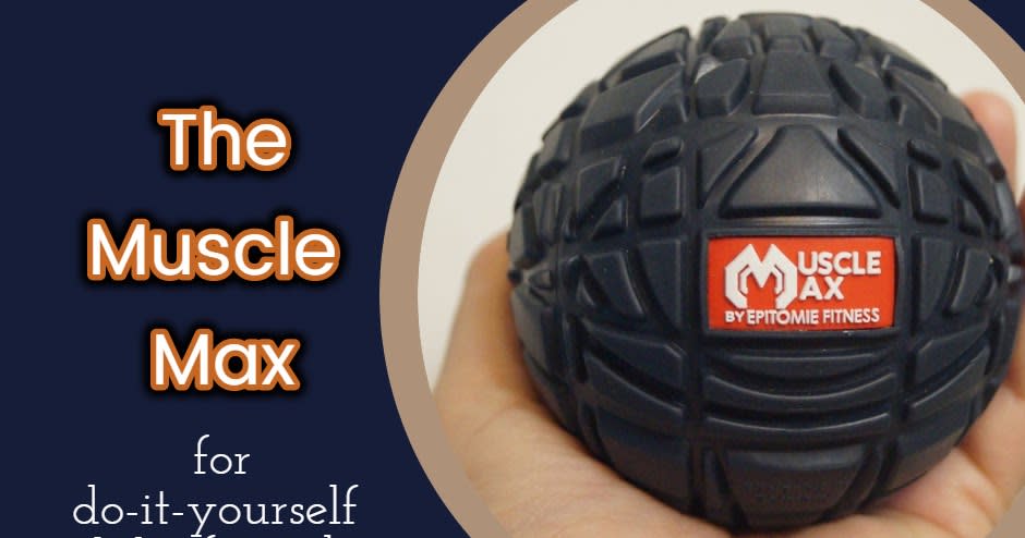 Reviewing the Muscle Max Massage Ball