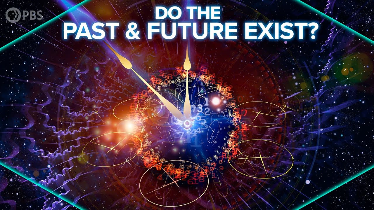 Do the Past and Future Exist? | PBS Space Time