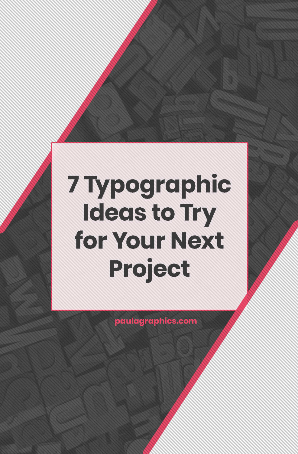 7 Typographic Ideas to Try for Your Next Project