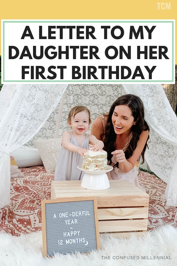 A Letter To My Daughter On Her First Birthday - The Confused Millennial