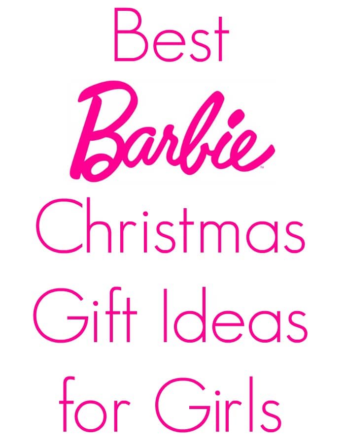 Best Barbie Christmas Gift Ideas for Girls: Ultimate 2019 Shopping Guide