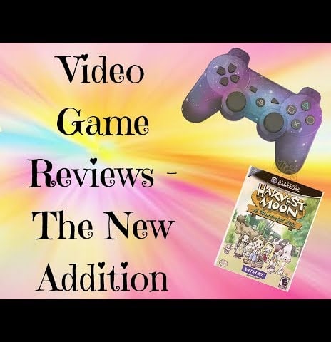 Video Game Reviews - The New Addition