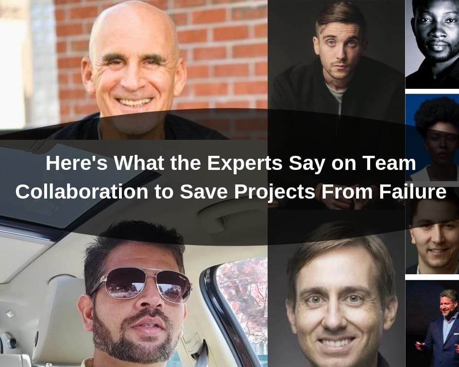 Experts Share Thoughts: A Team Collaboration Strategy That Helped Them Save Projects From Failing