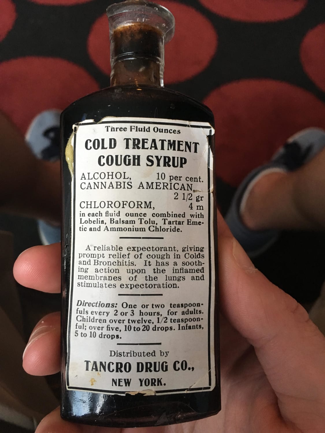 From back when medicine had a "kick" to it. My dad has this bottle and it's still full.