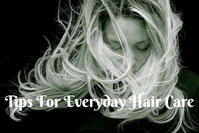 Tips For Everyday Hair Care For Men And Women