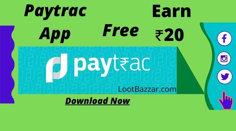 [Best Wallet Offer] Refer And Earn Rs 20 Cash On Paytrac App.
