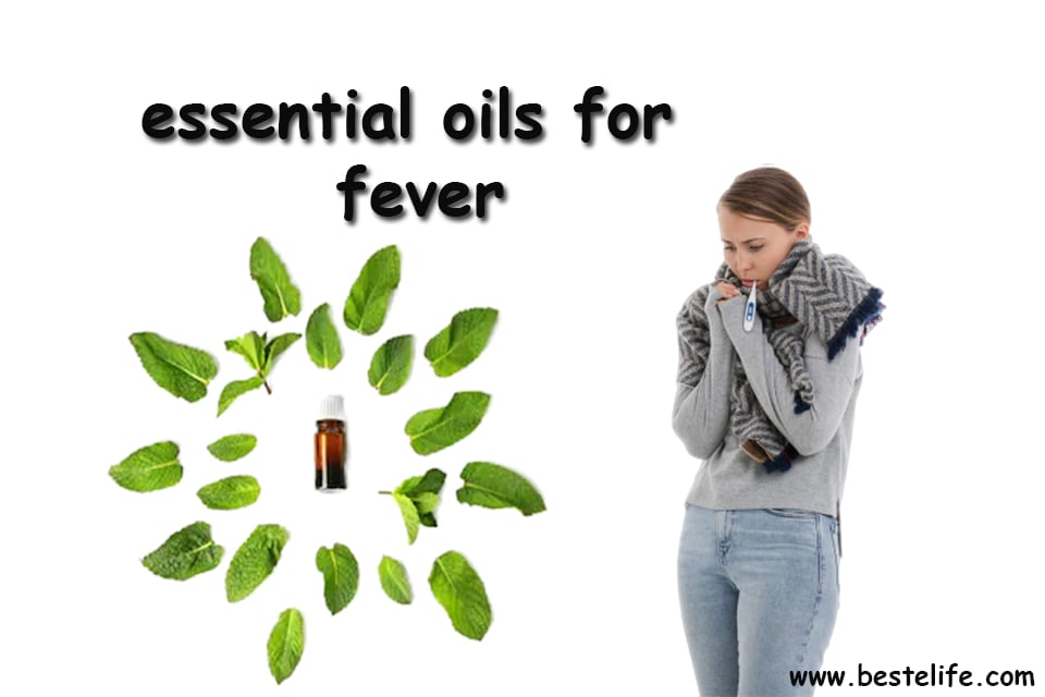 Does essential oils for fever is a good solution in 2020