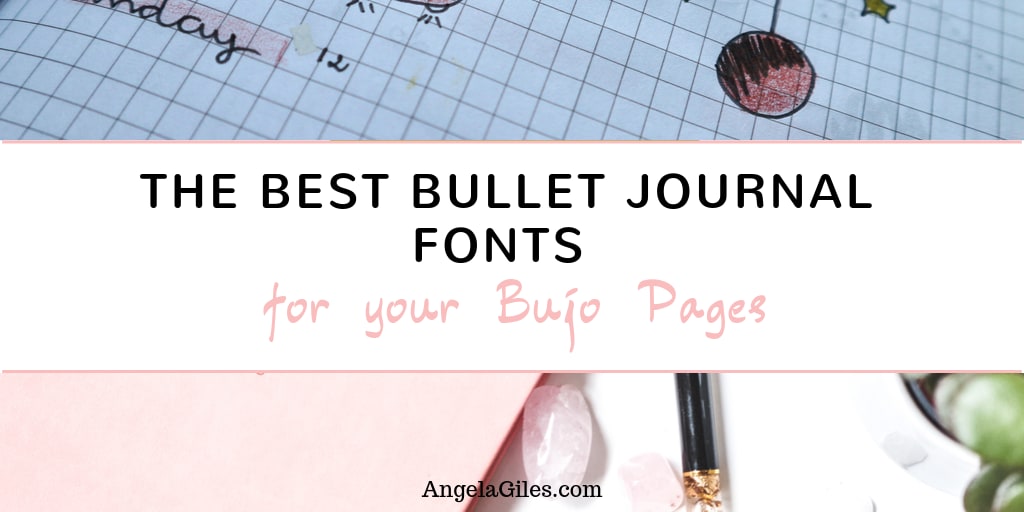 The Best Bullet Journal Fonts For Your Bujo Pages