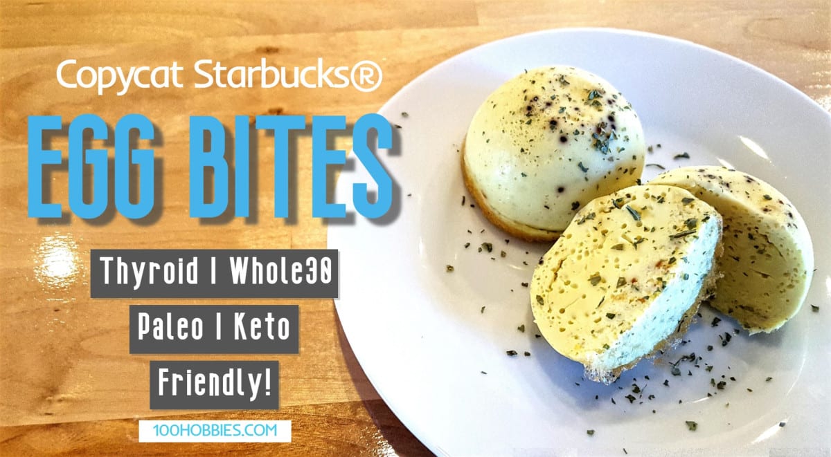 Copycat Starbucks Instant Pot Egg Bites (Thyroid/Paleo/Keto/Whole30 Friendly!)