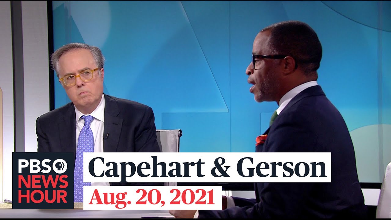Gerson and Capehart on Afghanistan, school mask mandates