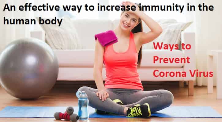 An effective way to increase immunity in the human body - Ways to Prevent Corona Virus