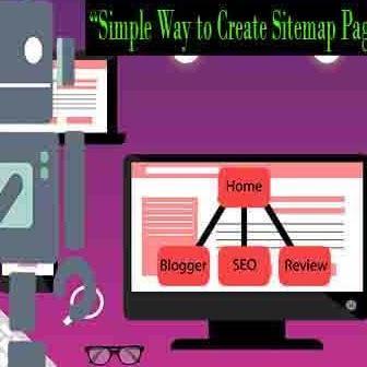 Simple Way to Create Sitemap Page For Blogger