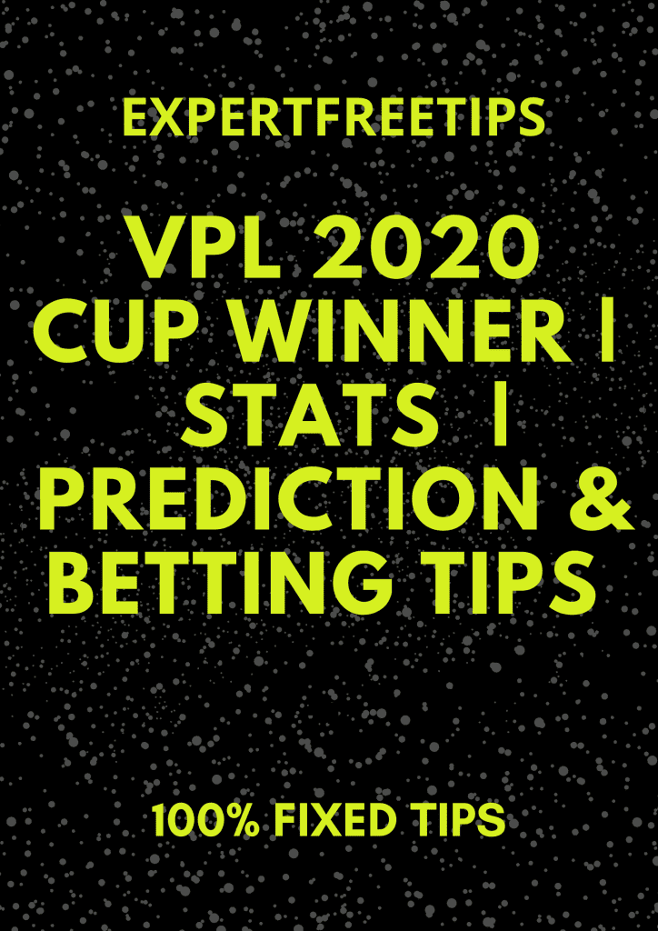 VPL T10 Prediction 2020, Who will Win & Cricket Betting Tips