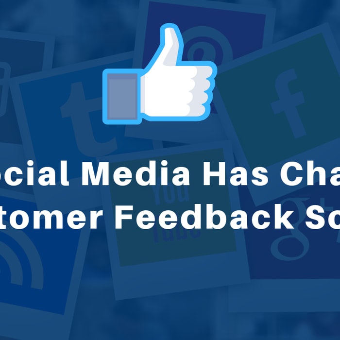 How Social Media Has Changed the Customer Feedback Scenario