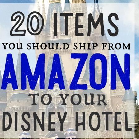 Twenty things you should ship from Amazon to your Disney hotel