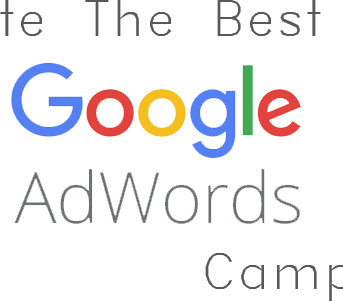 How to Create the Best Google AdWords Campaign? | Branding Marketing Agency