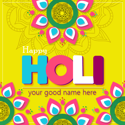 Happy Holi Wishes Picture With Name In Advance 2019