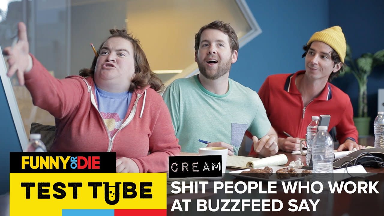 Test Tube: Cream - Shit People Who Work at Buzzfeed Say