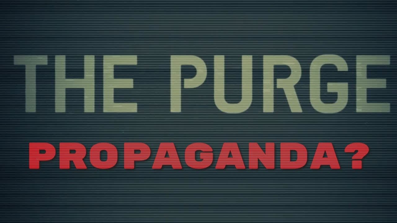 Is The Purge Propaganda?