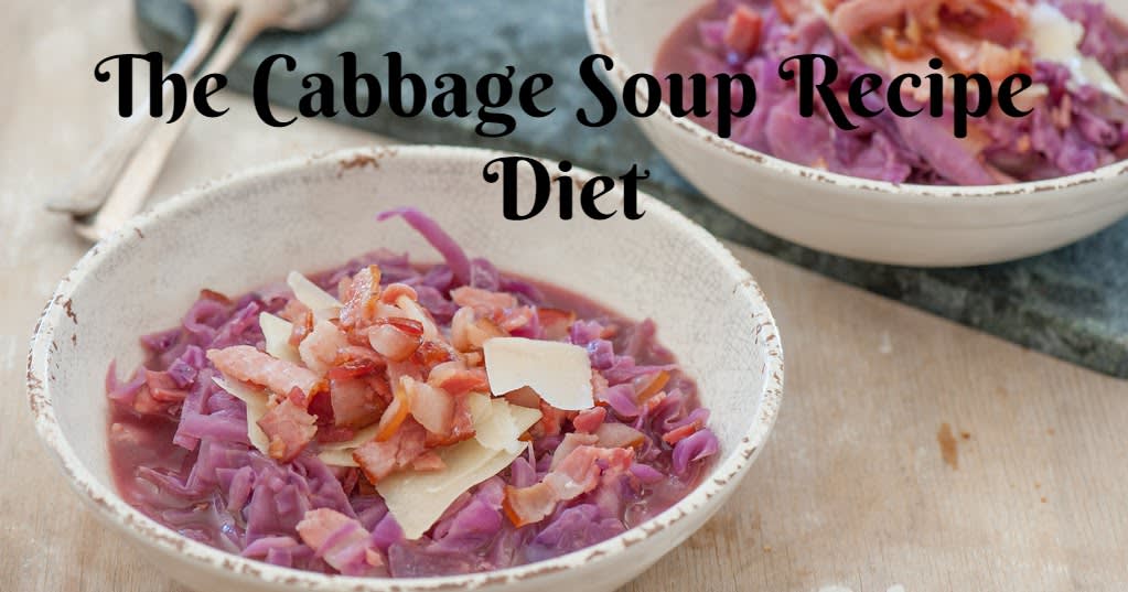 The Cabbage Soup Recipe Diet