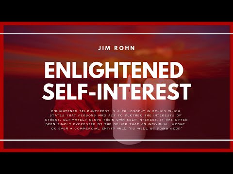 Enlightened Self-Interest Break-Down by Jim Rohn - Mind Booster Motivation 2019 HD