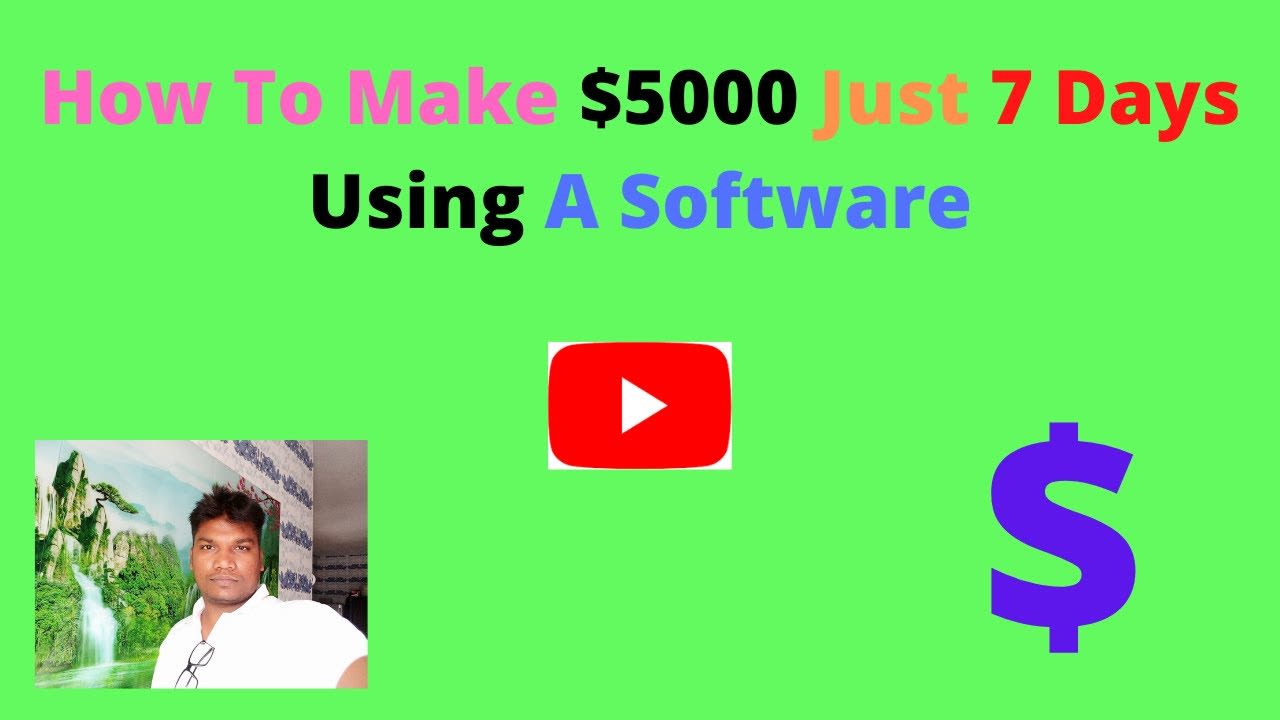 How To Make $5000 Just 7 Days Using A Software ! Step by Step Tutorial