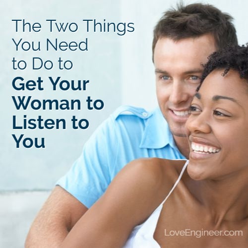 Things You Need to Do to Get Your Woman to Listen to You