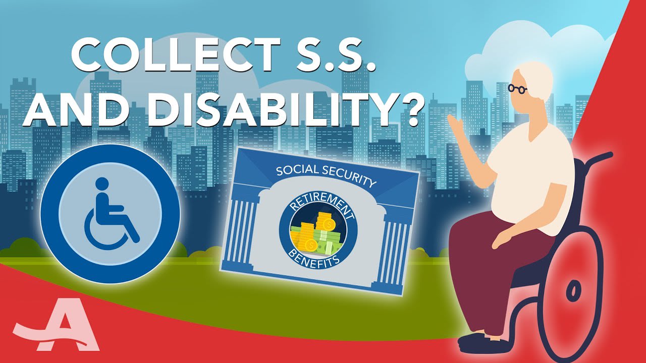 Can You Collect Social Security Retirement Benefits and Disability Benefits At The Same Time