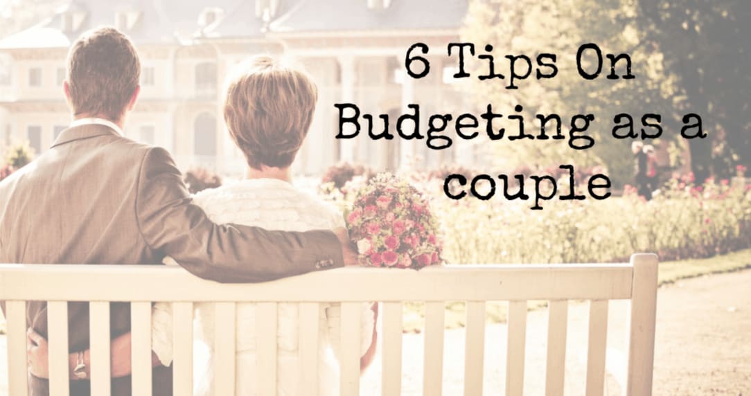 6 Tips to budget as a couple