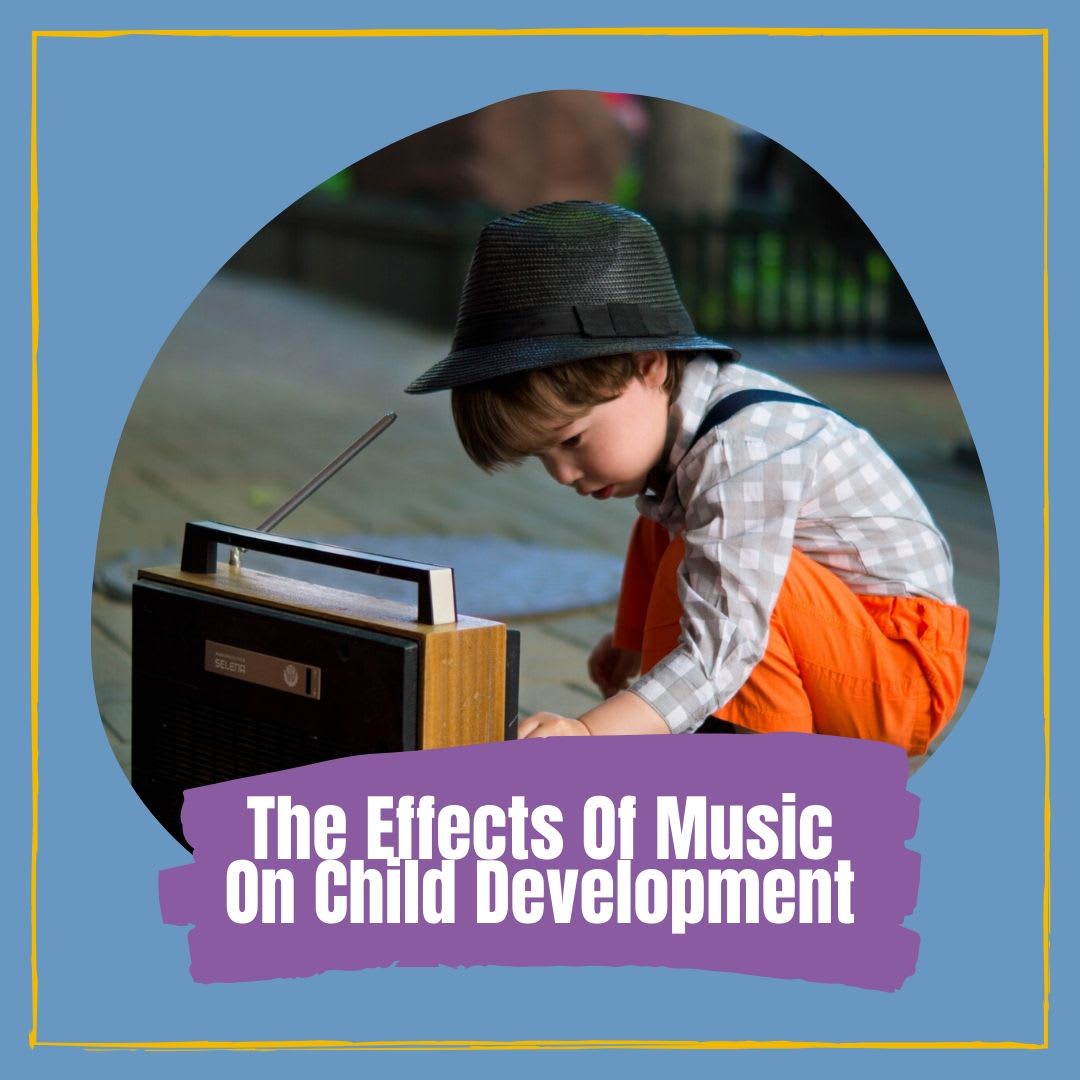 The Astounding Effects of Music on Child Development