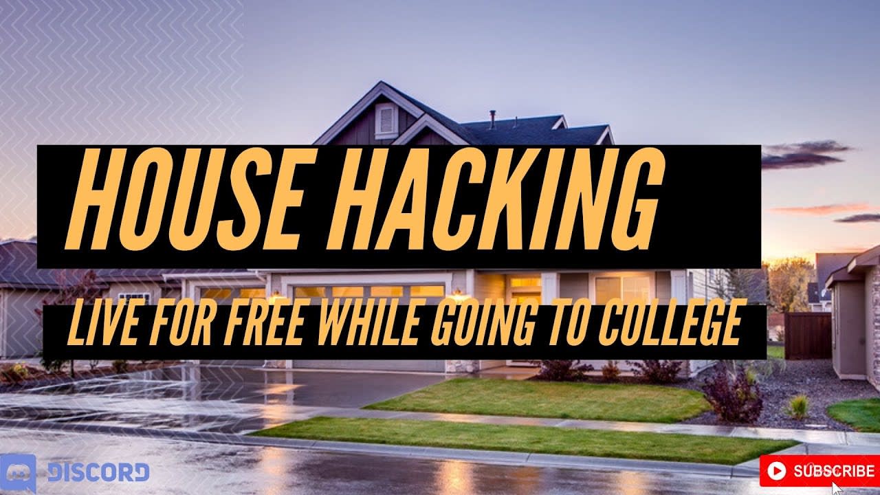 House Hacking: How to Live for Free While Going To College
