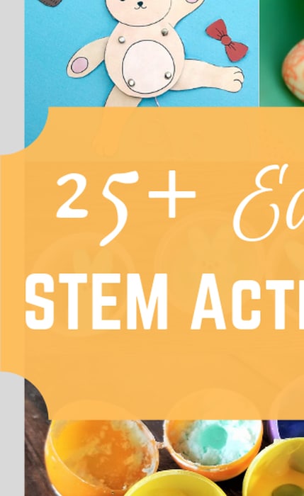 25+ Easter STEM Activities - From Engineer to Stay at Home Mom
