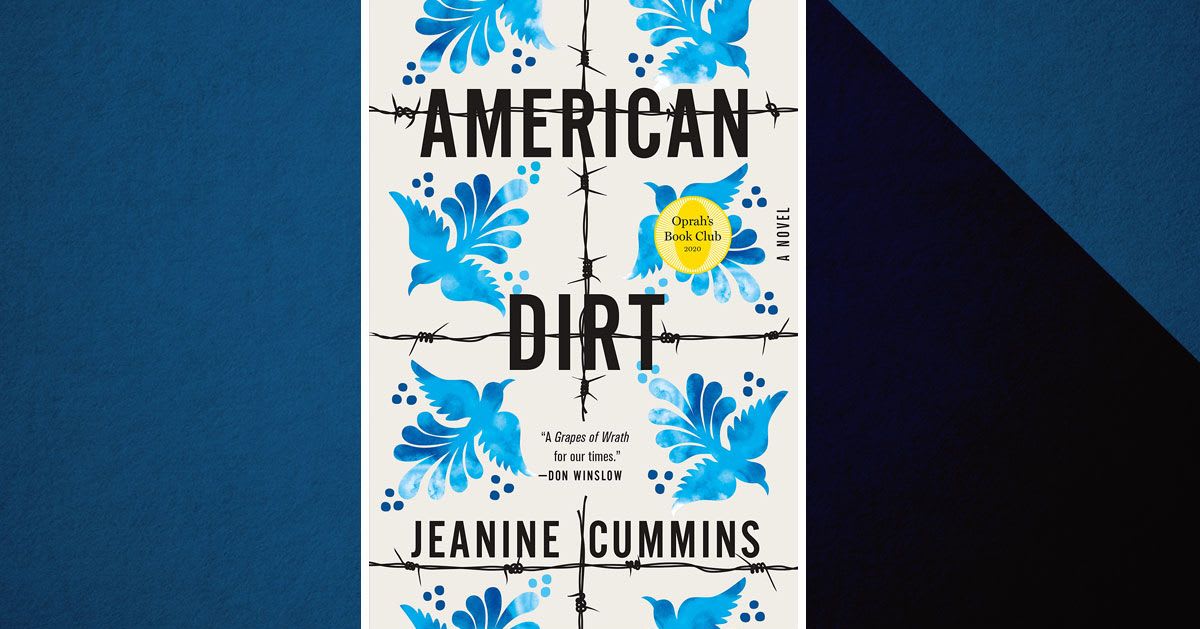 Why Is Everyone Arguing About the Novel American Dirt?