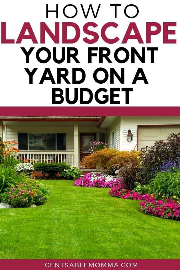 How to Landscape Your Front Yard on a Budget