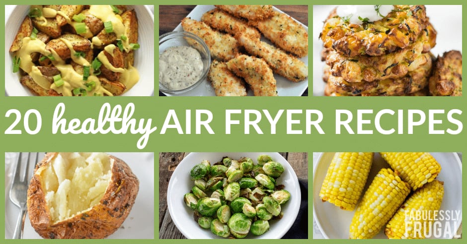 20 Healthy Air Fryer Recipes