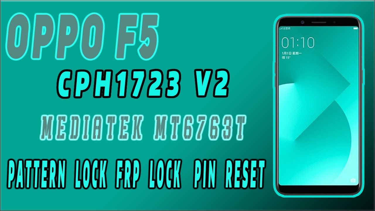 oppo f5 cph1723 v2 new security / pattern lock / frp lock / pin reset@Formula Pk